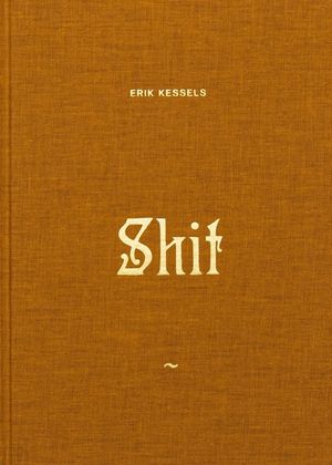 SHIT - Erik Kessels