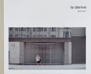La Dérive by Serap Gecü