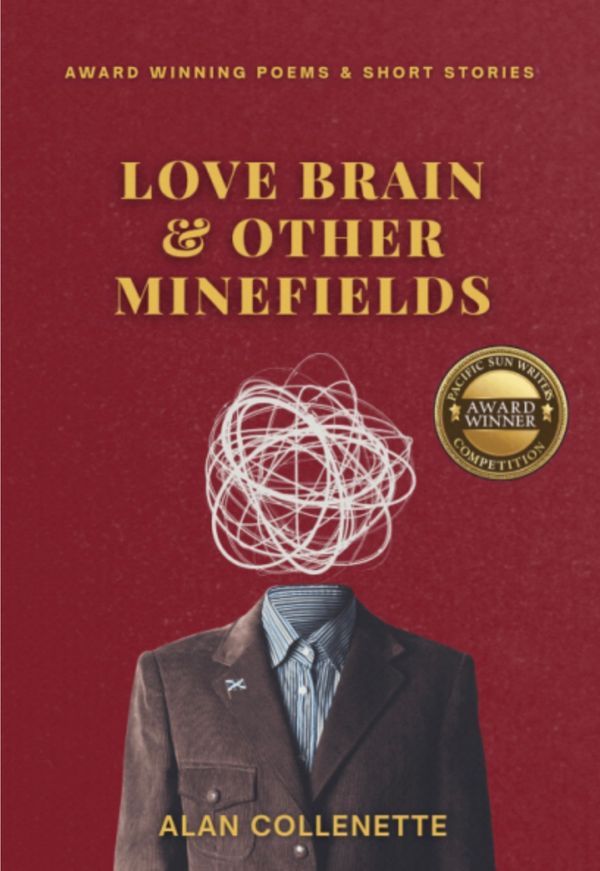 Alan Collenette and Patricia Cannon - Love Brain & Other Minefields and Wild Heart Reading at Book Passage on Feb 7, 2025 at 1:00 (Corte Madera Store)