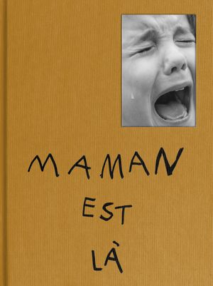 Maman est Là by Julie Scheurweghs