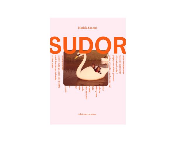 © Sudor by Mariela Sancari, published by COMISURA
