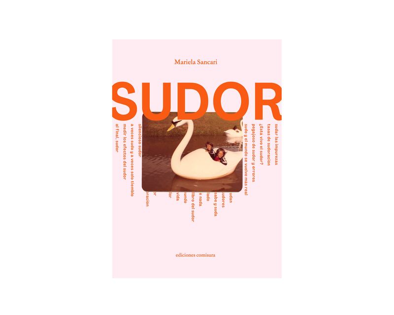 © Sudor by Mariela Sancari, published by COMISURA