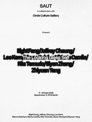SAUT X Circle Culture Gallery: The Looking Glass Self