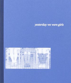 Yesterday We Were Girls by Katie Prock