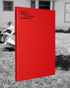 Security Matter (C) - A Portrait of Surveillance