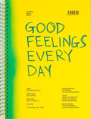Good Feelings Every Day by Juliana Irene Smith