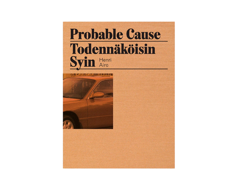 © Probable Cause by Henri Airo, published by Kult Books