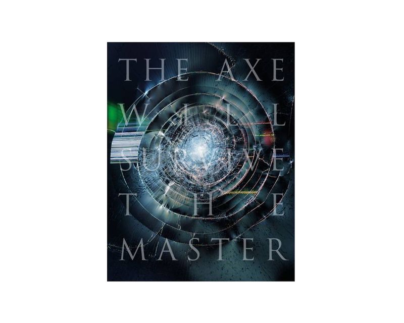 © The Axe Will Survive the Master by Matthiew Connors, published by SPBH Editions / MACK