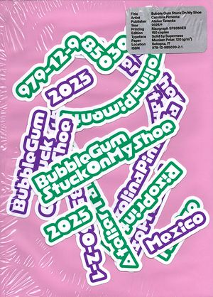 Bubble Gum Stuck on My Shoe by Carolina Pimenta