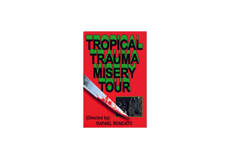 Tropical Trauma Misery Tour by Rafael Roncato | The PhotoBookMuseum, MASA, Lovely House, Alter Edições