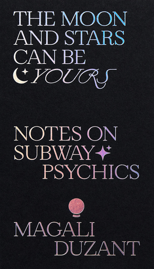 The Moon & Stars Can Be Yours by Magali Duzant