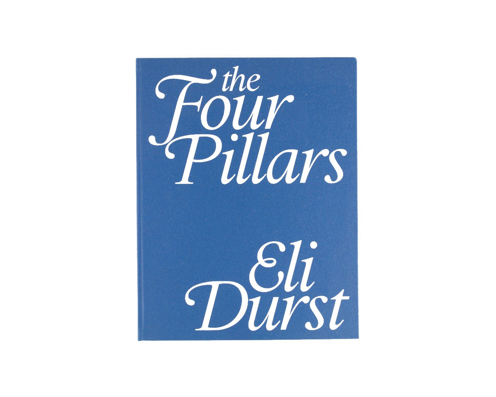 The Four Pillars by Eli Durst | Loose Joints