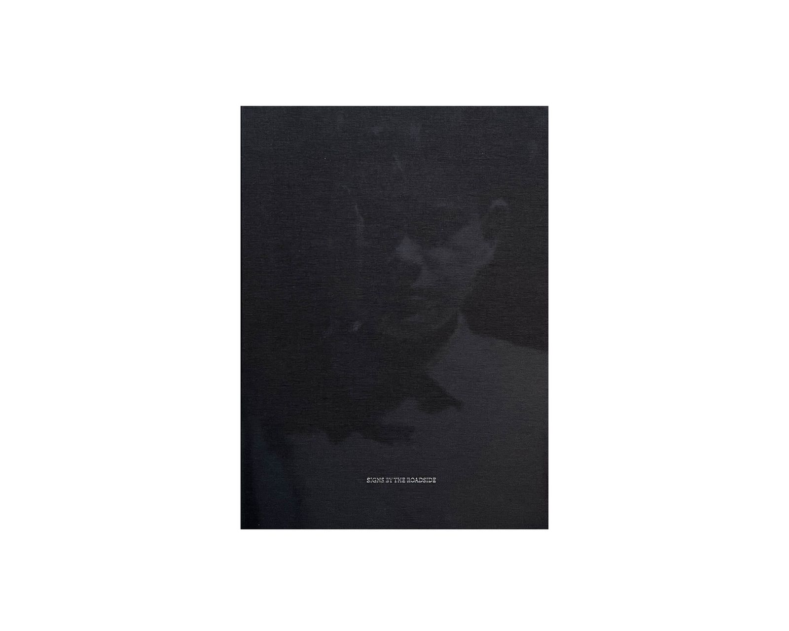 Signs by the Roadside by Miro Kuzmanovic | Self-Published | Selected by Colin Pantall