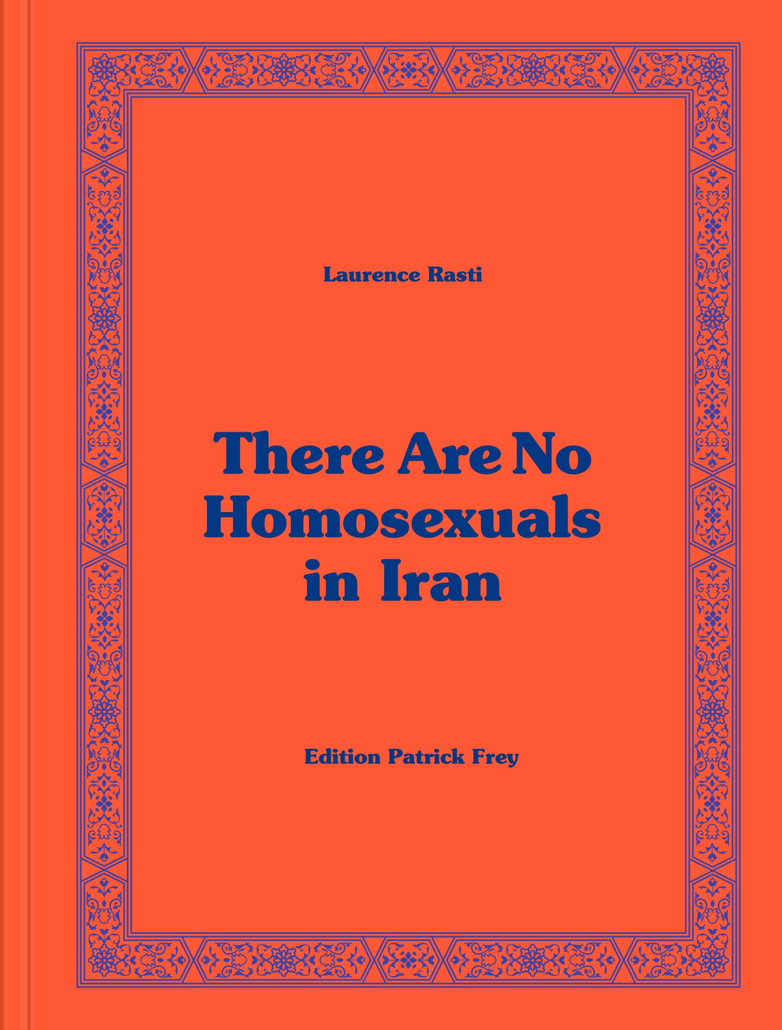 © Edition Patrick Frey - Image from the There Are No Homosexuals in Iran by Laurence Rasti photography project