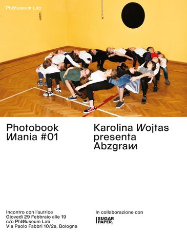 Photobook Mania 01 / Karolina Wojtas presents Abzgram